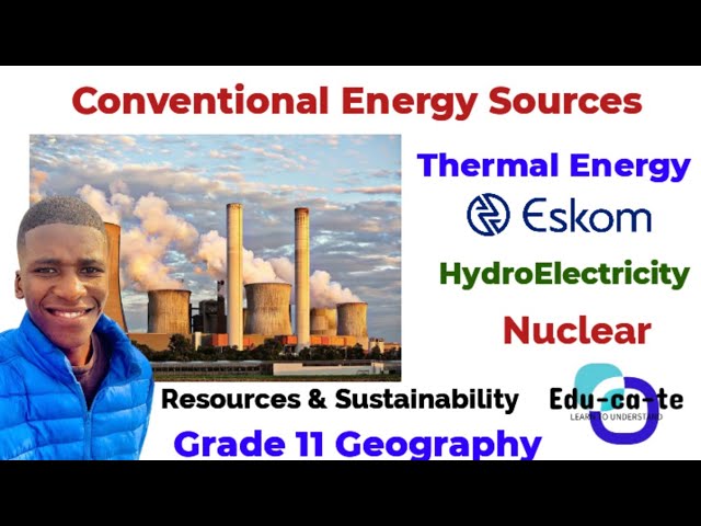 Conventional Energy Sources - Grade 11 Resources & Sustainability
