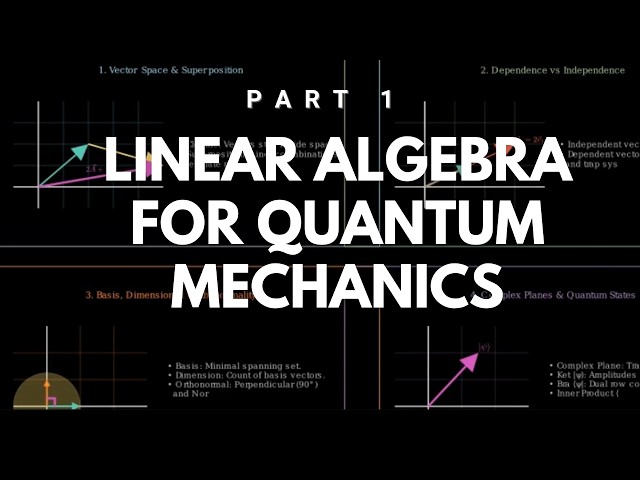 Part 1 Linear Algebra Basics — Simplest Start for Quantum Mechanics