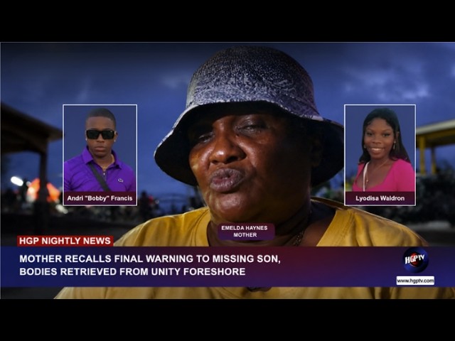 MOTHER RECALLS FINAL WARNING TO MISSING SON, BODIES RETRIEVED FROM UNITY FORESHORE
