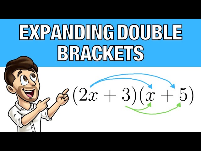 Expanding Double Brackets // How To Expand Single Brackets