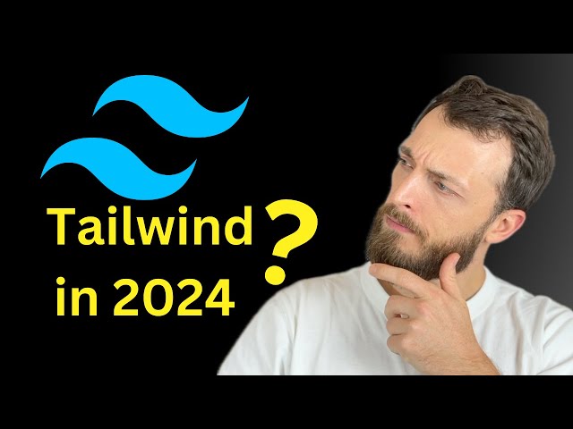 Why Tailwind CSS in 2024? Effortless Styling + Seamless CSS Modules Integration!