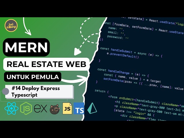MERN Stack Real Estate Web #14 | Deploy Express TypeScript ke Render