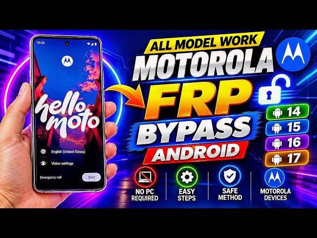 🔥 Motorola FRP Bypass 2026 ✅ NEW Solution | Skip Google Lock | Android 15/16/17 | All Moto Models
