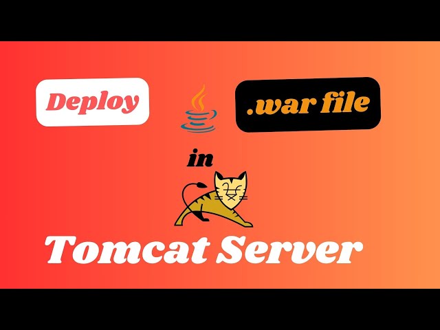 How to deploy Java Web Application(.war file) to Tomcat Server