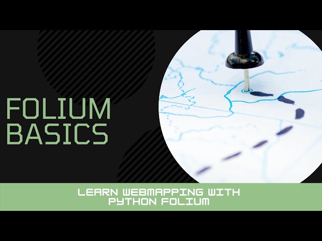 9 - Combining Scripts and Cleaning Up Code - Web Mapping with Python Folium Basics