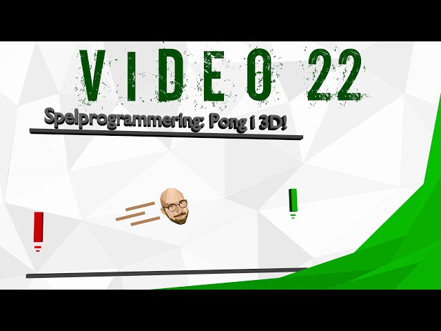 Programmera PONG i 3D!