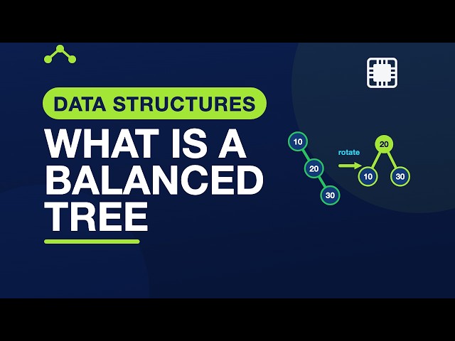 What Is a Balanced Tree? — Data Structures in C | 11.2
