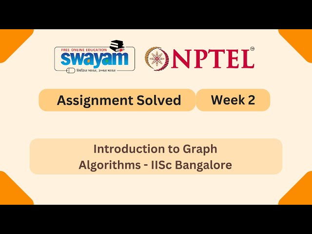Introduction to Graph Algorithms Week 2 | NPTEL ANSWERS | My Swayam #nptel #nptel2025 #myswayam