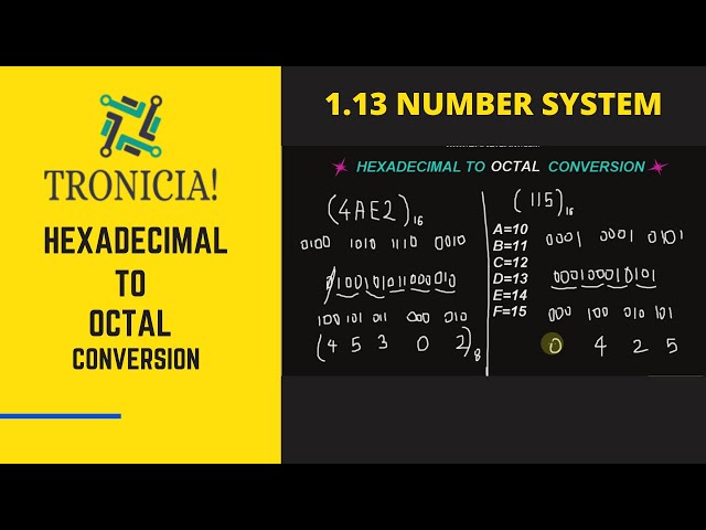 1.13 HEXADECIMAL TO OCTAL CONVERSION | NUMBER SYSTEM | DIGITAL ELECTRONICS | TRONICIA!