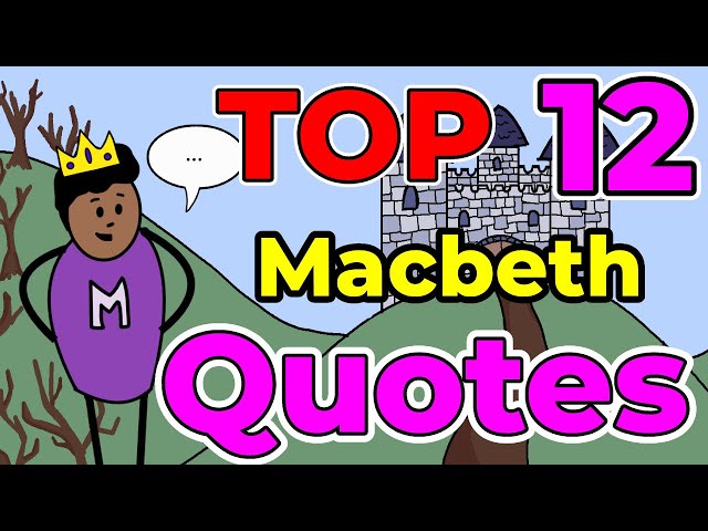 Top 12 MOST IMPORTANT Macbeth Quotes