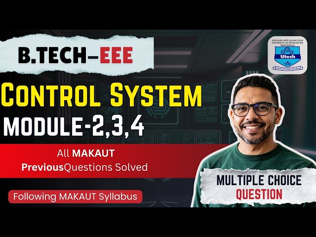 Control System | B.TECH|MAKAUT | Electrical Engineering | modul - 2,3,4 |MULTIPLE CHOICE QUESTION