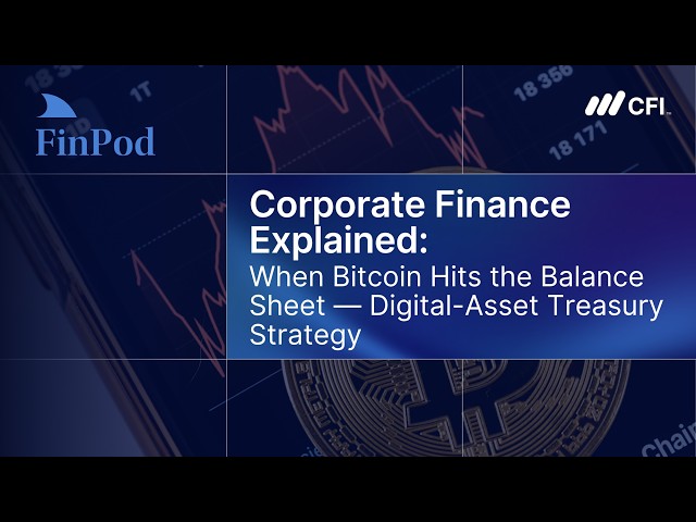 Corporate Finance Explained | When Bitcoin Hits The Balance Sheet