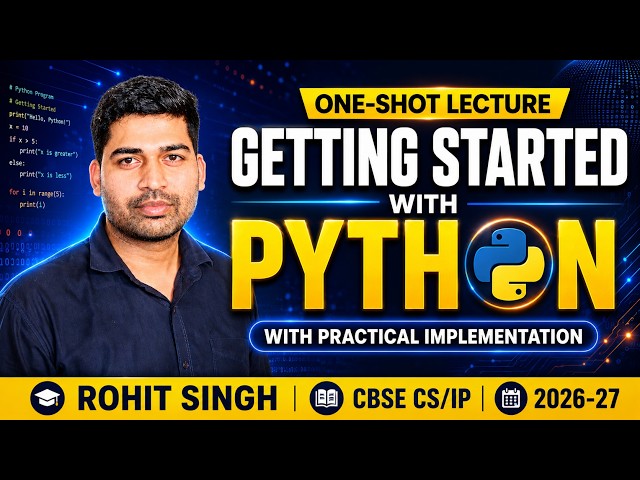 Getting Started with Python Class 11 | One Shot | CBSE CS/IP