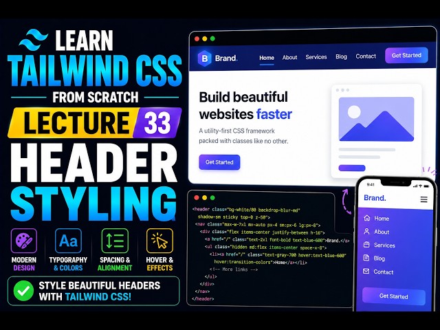 Tailwind CSS Tutorial for Beginners | Style a Modern Header 🎨 | Lecture 33