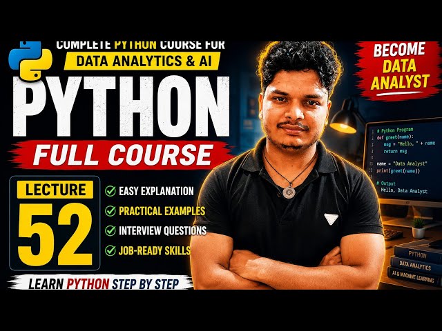 Lecture 52 | Python Generator Explained | Nested Loops & If Else Inside Loops | Python Course