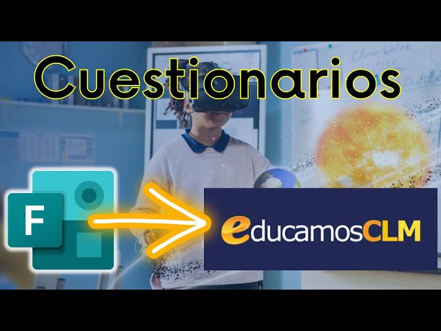 Publica en Educamos CLM tus cuestionarios【✅MICROSOFT FORMS】