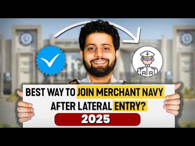 What is Lateral Entry Eligibility to join Merchant Navy (2025)
