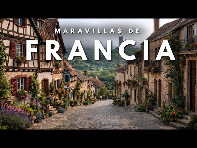 Francia | Los Lugares MÁS Hermosos e Icónicos que Debes Ver | Guía de Viaje 4K