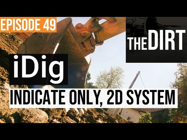 iDig Delivers a Low-Cost Alternative for Excavator Grade Guidance | The Dirt #49