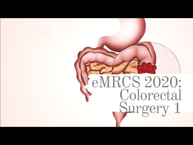 eMRCS 2020: Colorectal Surgery 1