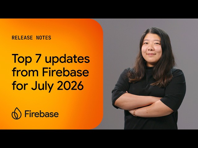 July 2026: Bulk insert with SQL Connect, Flutter SDK, real time rollout with Remote Config, & more!