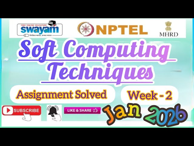 Soft Computing Techniques Week 2 Assignment Answer#SoftComputingTechniques  #NPTELASSIGNMENTS #Week1