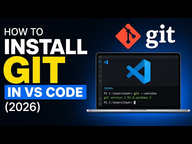 How to Install Git in VS Code (2026) | Complete Beginner Guide