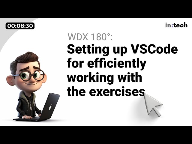 WDX-180 - Setting up VSCode for efficiently working with the exercises