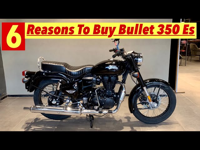 6 Genuine Reasons To Buy Royal Enfield Bullet 350 Es | Bullet 350 es 2022 Model