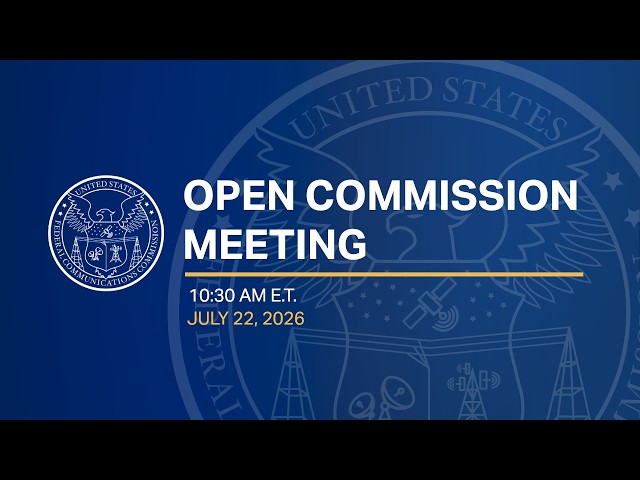 July 2026 Open Commission Meeting