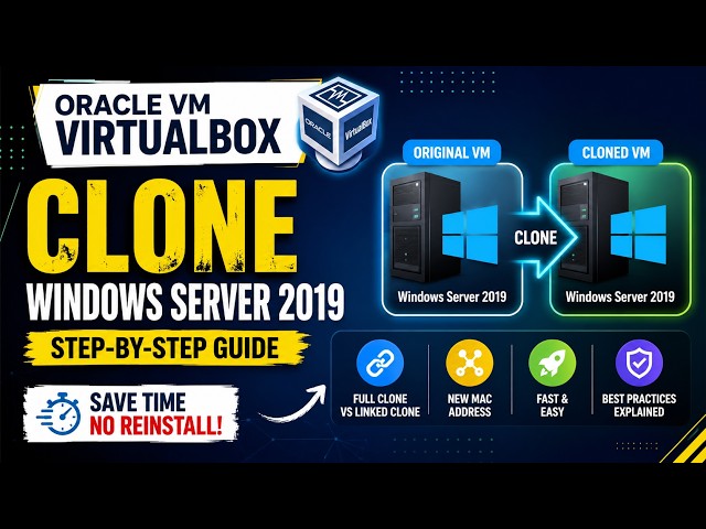 How to Clone a Windows Server 2019 Virtual Machine in Oracle VM VirtualBox | Step-by-Step Guide