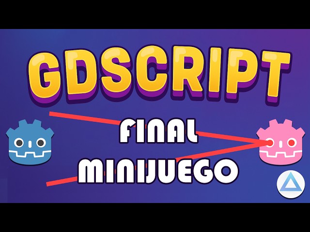 ⚡GDScript FINAL in GODOT 🎮 We Create a COMPLETE MINIGAME! (Ch. 10)