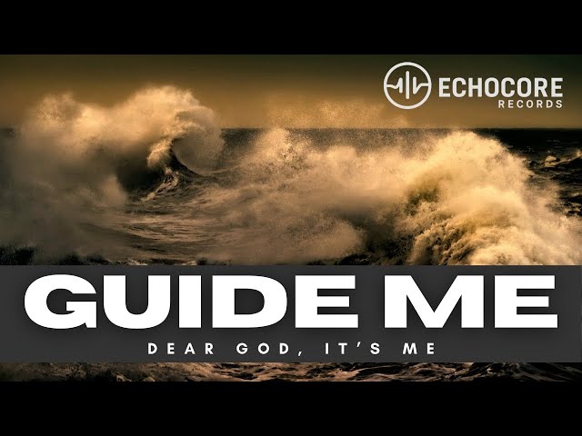 Dear God, It's Me - "Guide Me" (Official Visualizer)