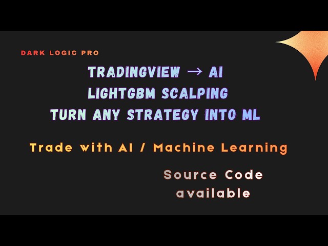 Convert Any TradingView Strategy into a Machine Learning Scalping System with LightGBM #lightgbm