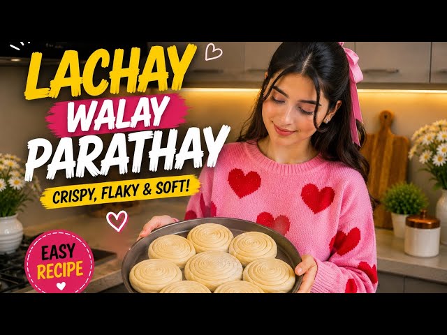 Lachay Walay Parathay Recipe 😍 | Crispy & Flaky Layered Paratha | Easy Homemade Recipe