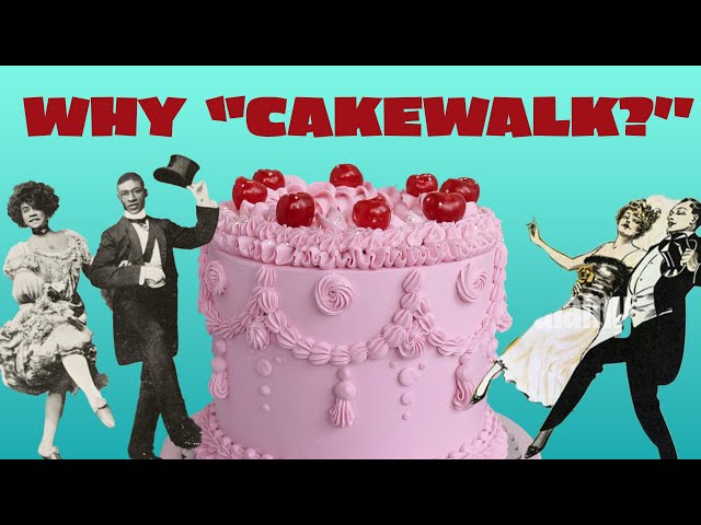The Surprising Origin of "Cakewalks"