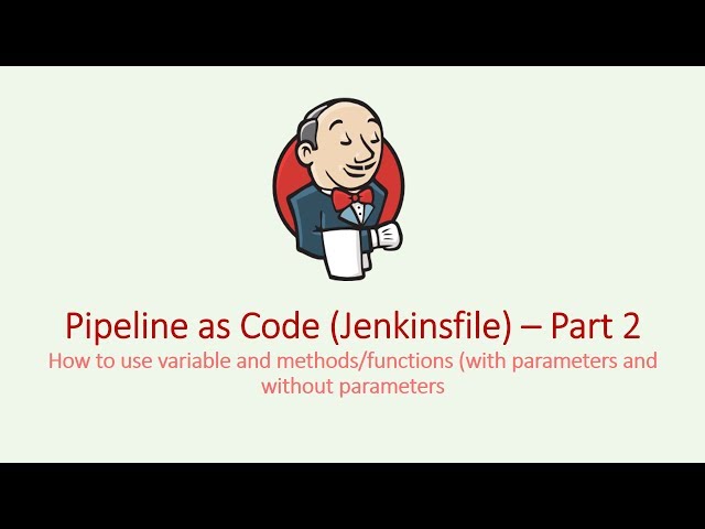 Jenkins : Variables and Methods (Pipeline As Code) Part 2