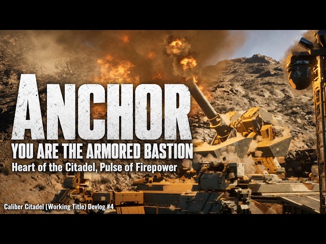 ANCHOR — HEART OF THE BASTION | CALIBER CITADEL (WORKING TITLE) —DEVLOG #4