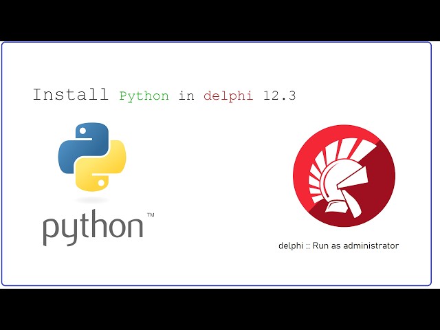 How install Python in Delphi 12 3