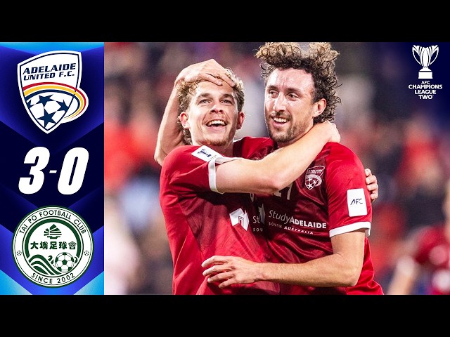 BRILLIANT teamwork seals opening win! | Adelaide United 🇦🇺 vs Tai Po FC 🇭🇰 | Highlights ACL Two™