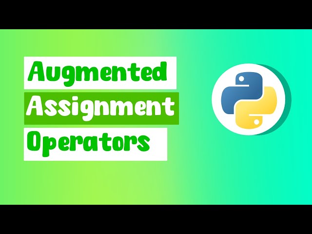 Python Augmented Assignment Operators Explained | ByteAdmin