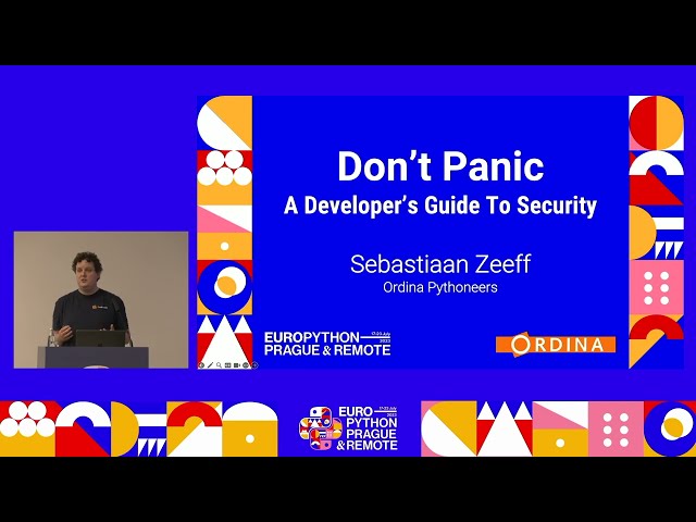 Don’t Panic! A Developer’s Guide to Security — Sebastiaan Zeeff