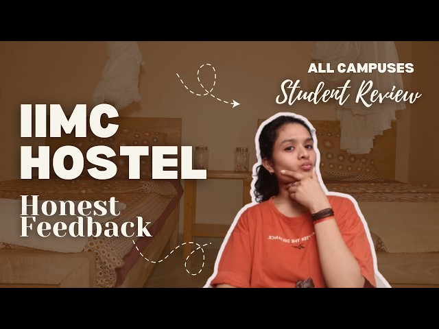 IIMC Hostels All Campuses Student Review