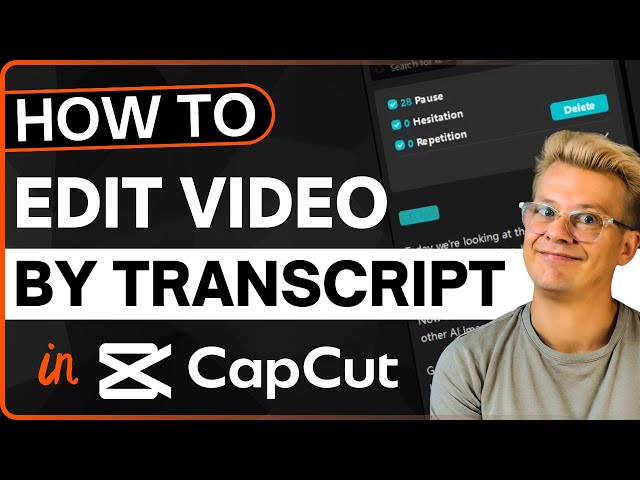 How to Edit Video by Transcript in CapCut Desktop