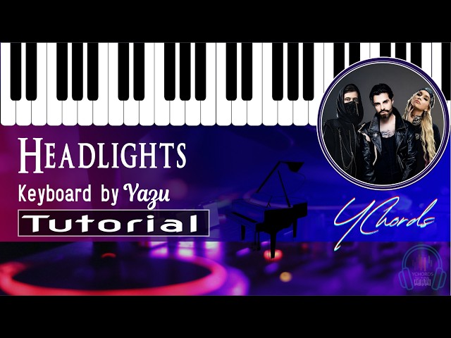 Headlights | Alok & Alan Walker (feat. KIDDO) | Keyboard NOTES