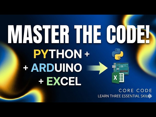 Build Your Tech Toolkit: Master Python, Arduino, Excel, Etc. Fast!