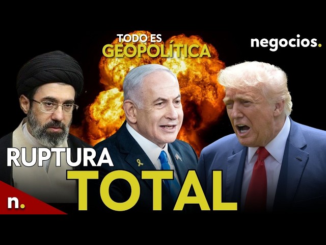 TODO ES GEOPOLÍTICA: Ruptura total entre EEUU e Irán, bronca histórica de Trump y Netanyahu advierte