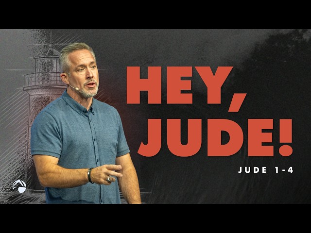 Hey, Jude! | J.D. Greear