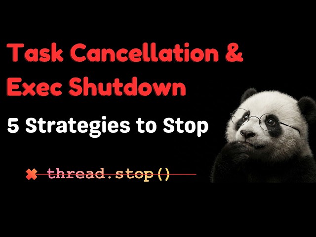 Java Task Cancellation & Executor Shutdown: Safely Stop a Thread
