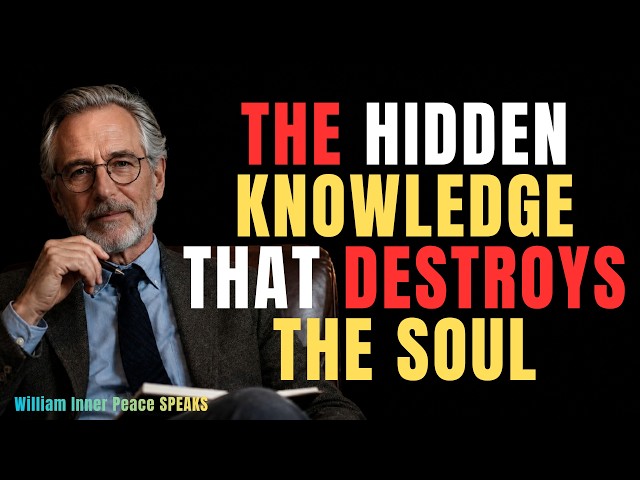 THE HIDDEN KNOWLEDGE THAT DESTROYS THE SOUL